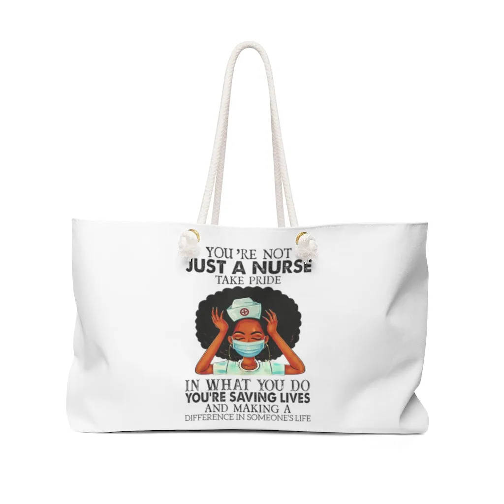 "Not Just a Nurse" Weekender Bag-White