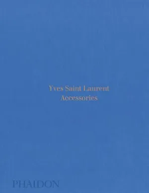 Yves Saint Laurent: Accessories